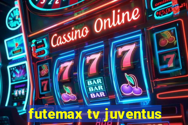 futemax tv juventus